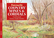 Favourite Recipes with Country Wines and Cordials Recipe Book